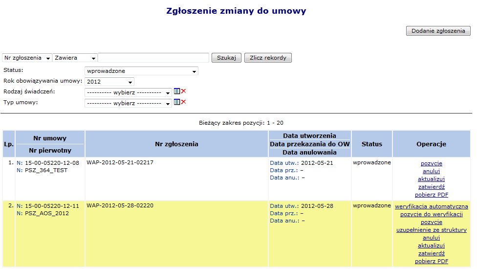 Rys. 6.2 Dodawanie nowego zgłoszenia Po wybraniu odpowiedniej pozycji można przejść do kolejnego etapu przy pomocy opcji Dalej lub Anulować wprowadzanie.