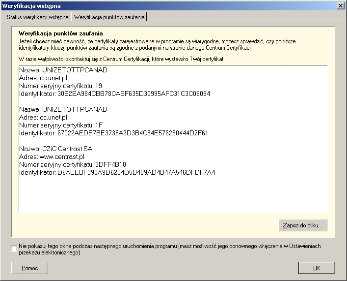 Rysunek 19 Okno Weryfikacja wst4pna zakadka Weryfikacja punktów zaufania Na zakadce Weryfikacja punktów zaufania prezentowana jest lista punktów zaufania, tj.