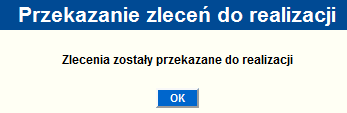 Rysunek 147 Informacje szczegółowe Rysunek 148 Przekazanie przelewu do realizacji Rysunek 149 prawidłowo przekazane zlecenie do realizacji 8.2.