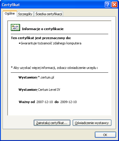 Otworzy się okno Certyfikat, w którym znajdują się 3 zakładki: Ogólne, Szczegóły oraz Scieżka certyfikacji.