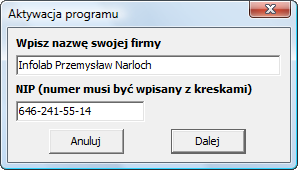 Po wciśnięciu przycisku Tak przechodzimy do aktywacji programu. Aby rozpocząd aktywację programu, w kolejnym oknie należy wpisad nazwę oraz NIP firmy.