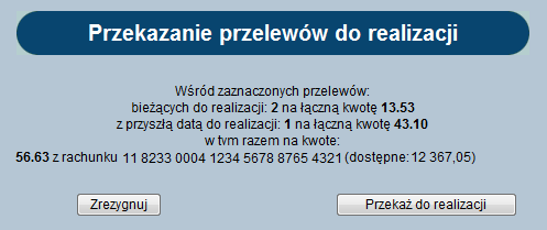 3.4.3 Przekazywanie przelewów do realizacji Funkcja służąca do przekazania przelewów, wysłania ich do banku użytkownika, w sytuacji gdy zostały one już zaakceptowane.