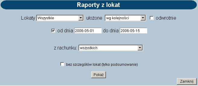 Ułożone określa sposób sortowania danych. Odwrotnie zaznaczenie parametru odwraca kolejność informacji na raporcie. Od dnia - do dnia pozwala na określenie zakresu dat do raportowania.