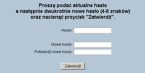 ROZDZIAŁ 10 HASŁA ZMIANA HASŁA Opcja pozwala na zmianę hasła, za pomocą, którego Użytkownik rejestruje się w systemie.