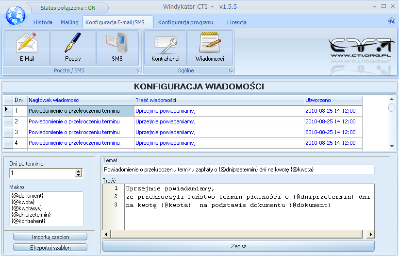 W celu dodania zupełnie nowego szablonu wiadomości, wybieramy w polu dni po terminie nowy dzień wysłania wiadomości, który nie występuje na liście szablonów wiadomości.