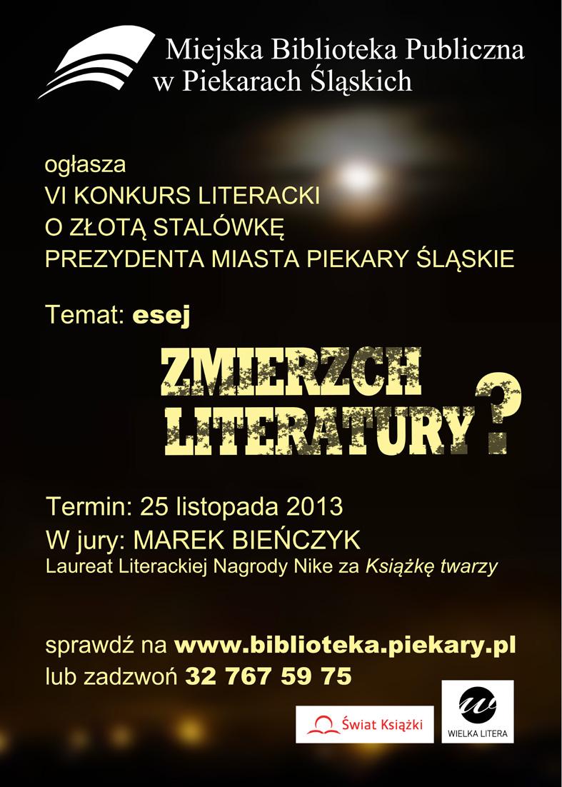 Z PREAMBUŁY REGULAMINU: Śmierć literatury, dyskursu literackiego osobliwie zaś powieści ogłaszana jest regularnie.