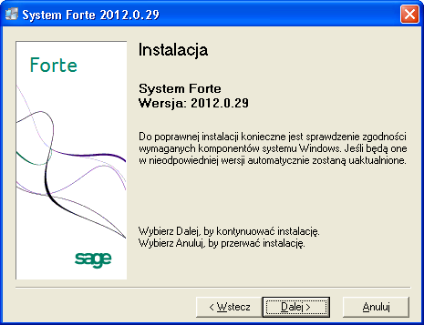 System Zarządzania Forte - Instalacja i konfiguracja Strona 13 z 28 3 Instalacja Systemu Forte Po uruchomieniu usługi Serwera Konfiguracji Globalnej można przystąpić do instalacji modułów Systemu