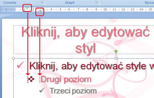 Przesuwając myszką symbole strzałek umieszczone na linijce, ustaw