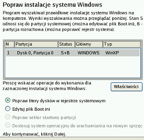 64 7. Jeśli plik Boot.ini nie zawiera żadnego błędu wróć do strony 'Popraw instalację Windows', aby skorygować litery dysków w rejestrze systemowym Windows. 8.