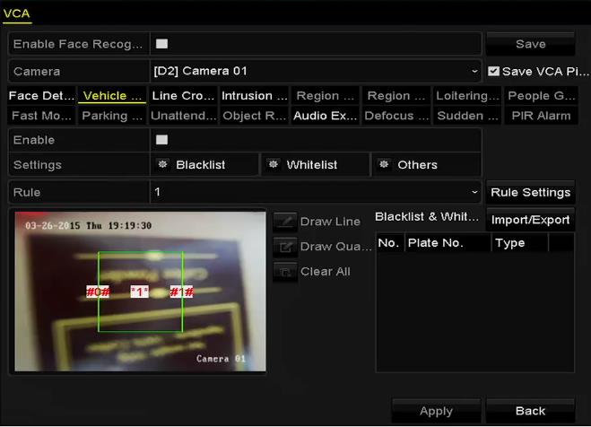 Menu> Camera> VCA (Menu > Kamera > VCA) 2. Wybierz kamerę, aby skonfigurować VCA.