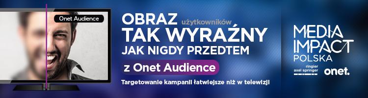 * Można to wykorzystać także na konkretnych serwisach (przy odpowiedniej dopłacie) Onet Audience - podsumowanie Jedyna taka oferta na rynku!