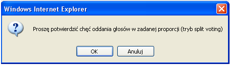 Tak jak w przypadku poprzednich opcji potwierdzając swój wybór wyświetlane jest żądanie potwierdzenia dokonanego