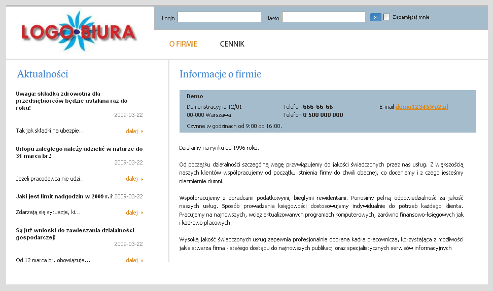 pl Elementem końcowym systemu jest strona WWW Twojego biura, którą możesz traktować jako platformę kontaktu z Twoimi klientami. Umieszczono na niej panel logowania.