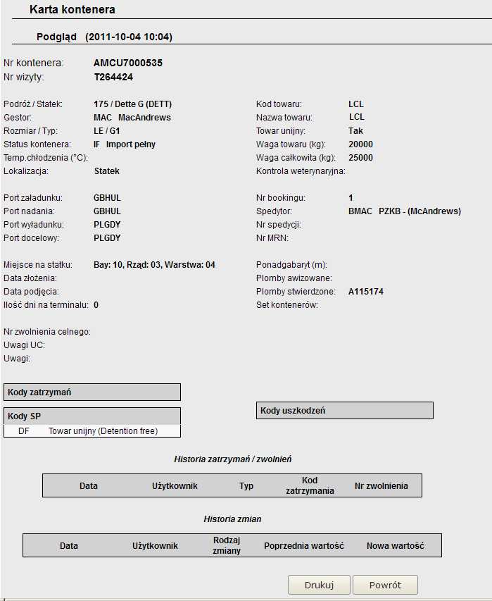 Jeśli w okresie ostatnich 30 dni kontener miał jedną wizytę na terminalu, karta kontenera aktualnej wizyty zostanie wyświetlona automatycznie.