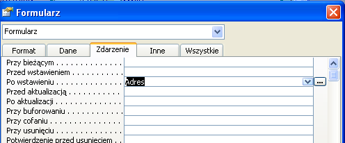 Następnie dla paska wyboru zakładki Zdarzenie znajdujemy Formularz i w