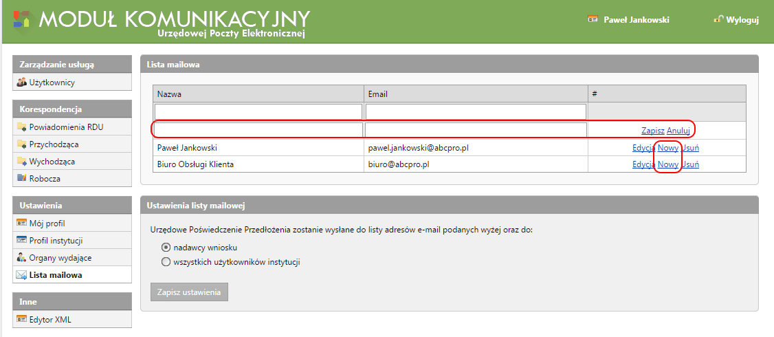 Lista mailowa Za pomocą listy mailowej możemy ustalić do kogo ma trafić Urzędowe Poświadczenie Przedłożenia.