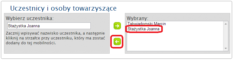 9. Po wybraniu uczestnika, kliknąć zieloną strzałkę w prawo i dodać go do listy wybranych uczestników.