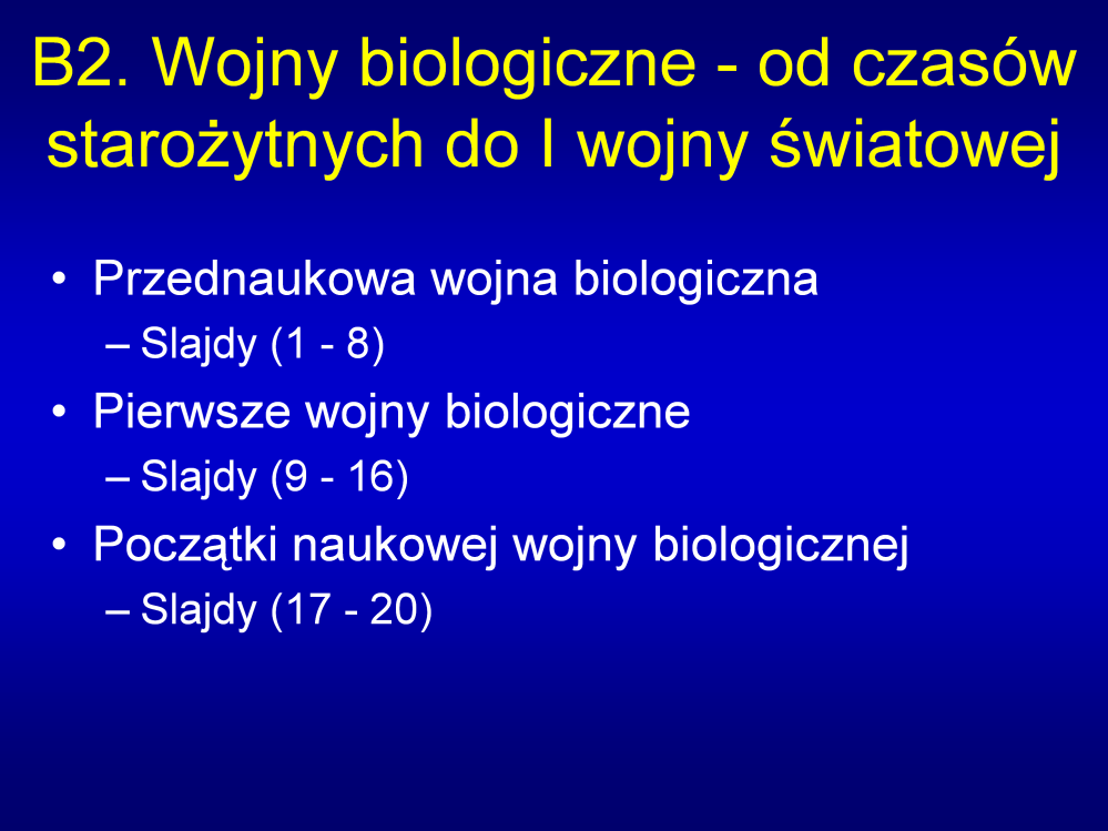 Uwagi: Celem tego wykładu jest wprowadzenie studentów do tematyki związanej z przypadkami nadużycia nauk biologicznych i wykorzystania ich do wrogich celów.