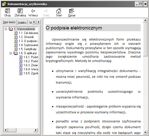 Jeżeli użytkownik będzie miał problem z obsługą któregokolwiek okna aplikacji, może również uruchomić podręcznik użytkownika dokładnie na temacie dotyczącym tego okna poprzez kliknięcie w ikonę