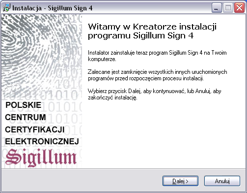 4 INSTALACJA Aby zainstalować aplikację należy zalogować się do systemu jako użytkownik z pełnymi prawami - Administrator systemu operacyjnego.