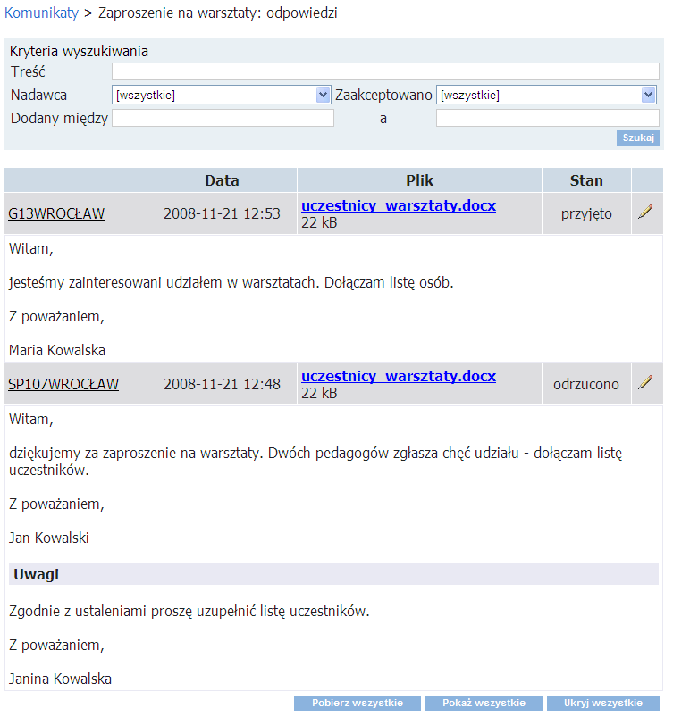 System zarządzania informacją VNET Rysunek 40. Fragment okna z widokiem odpowiedzi na komunikat i ich stanu: przyjęty lub odrzucony przez JST oraz z treścią wiadomości zwrotnej.