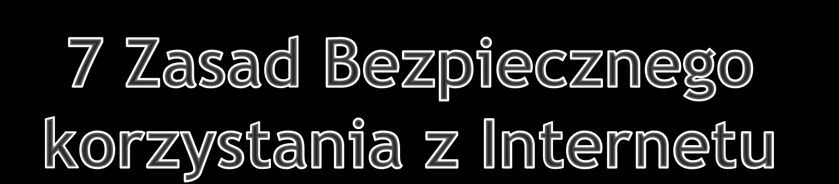 *1. Nie udostępniaj swoich prywatnych