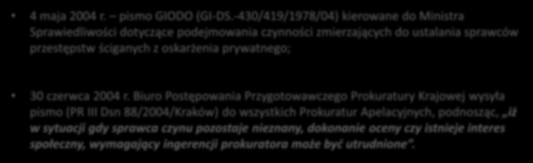 Zalecenia Prokuratury Krajowej (2004 rok) 4 maja 2004 r. pismo GIODO (GI-DS.