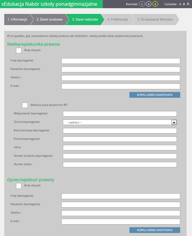 Rejestracja kandydata Krok 3: Wprowadzenie danych rodziców W trzecim kroku wypełniania formularza przez kandydata należy wypełnić dane rodziców i