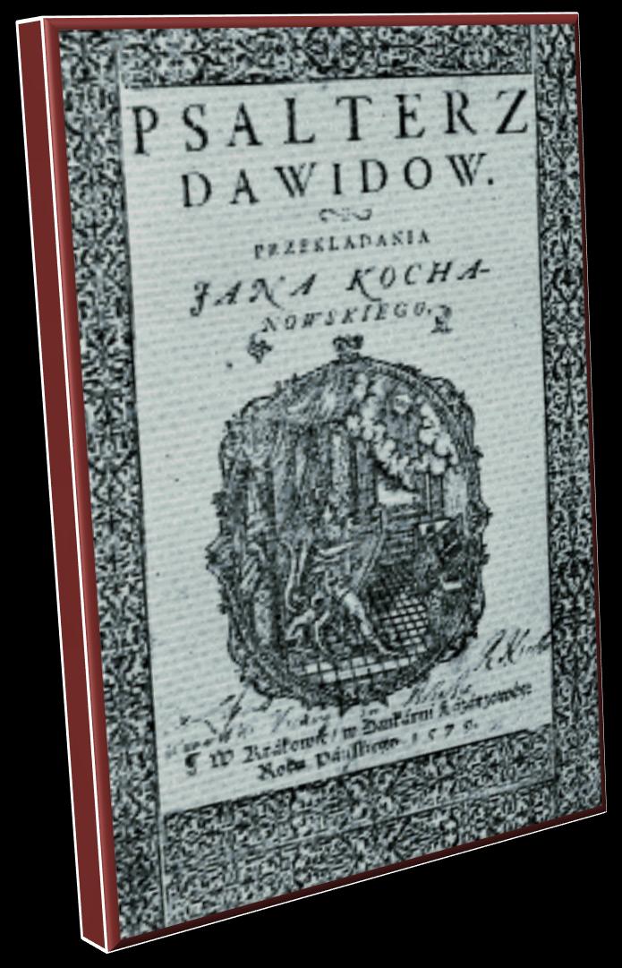 W 1579 roku wydany został drukiem Psałterz Dawidów.