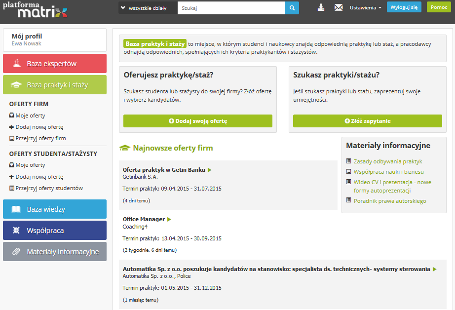 Baza praktyk i staży Baza Praktyk i Staży to miejsce, w którym studenci, absolwenci oraz pracownicy naukowo-dydaktyczni uczelni mogą znaleźć praktykę lub staż odpowiadający ich specjalizacji, a