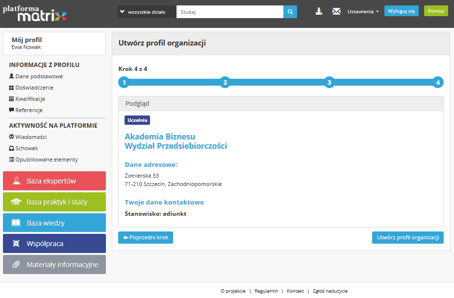 organizacja nie została jeszcze zarejestrowana na Platformie, możesz ją zarejestrować samodzielnie.