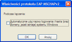 gdzie odznacz pole Automatycznie użyj nazwy logowania i hasła (oraz domeny, jeżeli istnieje) systemu Windows a następnie kliknij OK zamykając okno Właściwości protokołu EAP MSCHAPv2, jeszcze raz OK w
