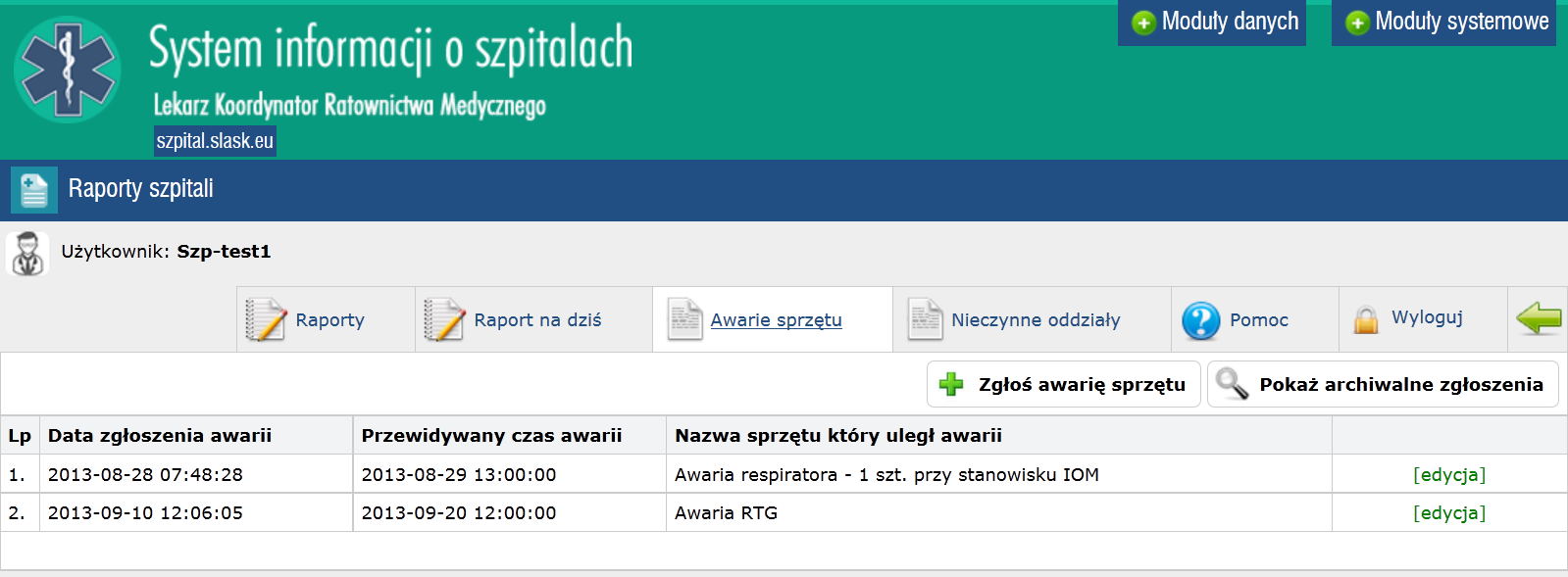 Widok karty - Awarie sprzętu Karta Awarie sprzętu zawiera informację o awariach ważnego sprzętu medycznego w szpitalu Przycisk wywołujący pola do zgłoszenia awarii Przycisk