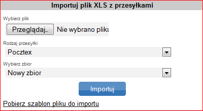 7. Pobrać raport z sekcji: Szablony i raporty CSV / XML 6.2.5.5. Import przesyłek z pliku xls Funkcja umożliwia import danych z pliku xls. Plik powinien być przygotowany wg określonego szablonu.