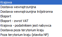 Krajowy podatnikiem jest nabywca sprzedaż towarów, dla której podatnikiem jest nabywca Transakcja wewnątrzunijna sprzedaż w ramach Unii Europejskiej Transakcja wewnątrzunijna trójstronna sprzedaż w