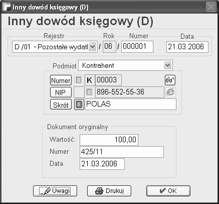 Rejestr / Rok / Numer Numer ewidencyjny dokumentu. Data Data wystawienia dokumentu. Podmiot Określonej podmiotu dokumentu.