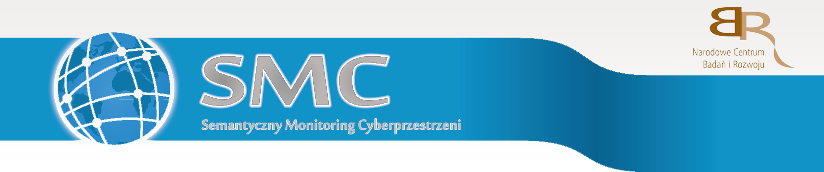 Semantyczny Monitoring Cyberprzestrzeni Partnerzy projektu: Katedra