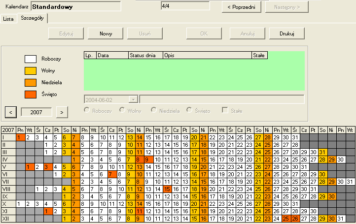 6.3.2 Kalendarze Szczegóły Definicja wybranego kalendarza rozkład dni wolnych i roboczych. Aby stworzyć nowy kalendarz wystarczy przycisnąć klawisz Nowy, wprowadzić nazwę kalendarza i zapisać.