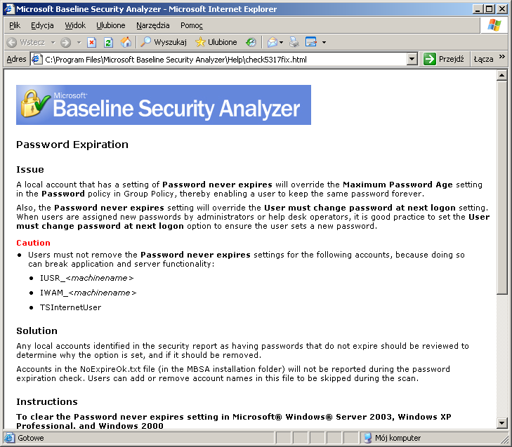 Łącznik How to correct dla Password Expiration WŁASNE SPOSTRZEŻENIA I WNIOSKI do zadania 1: Narzędzie te służy do sprawdzania stanu zabezpieczeń systemu w sieci (w naszym przypadku jest to Windows