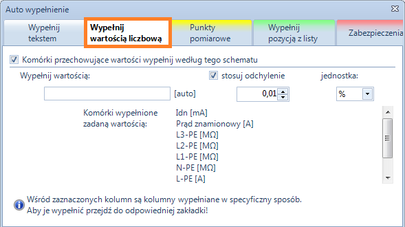 Zakładka Wypełnij wartością liczbową zawiera opcje wypełniania komórek przechowujących liczby (np. wyniki pomiarów).