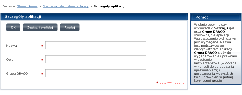 Krok 2. System prezentuje ekran, gdzie naleŝy wprowadzić pod jaką będzie ona widoczna na liście aplikacji w ŚBA, Nazwę dla aplikacji, Opis dla aplikacji oraz przynaleŝność do grupy aplikacji w DRACO.