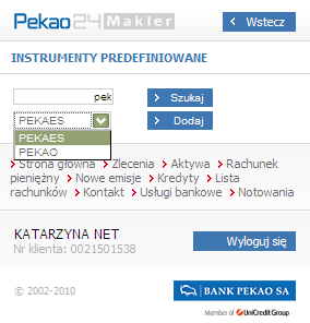 3. INSTRUMENTY PREDEFINIOWANE W tym miejscu moŝna predefiniować instrumenty finansowe do formularza zleceń.