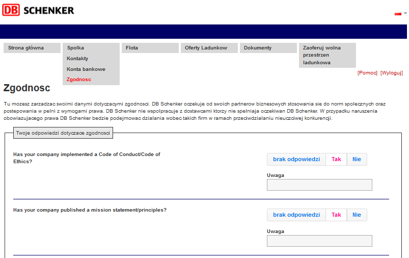 Compliance - Zgodność Prosimy wypełnić kwestionariusz dotyczący przestrzegania zasad Compliance - Zgodności.