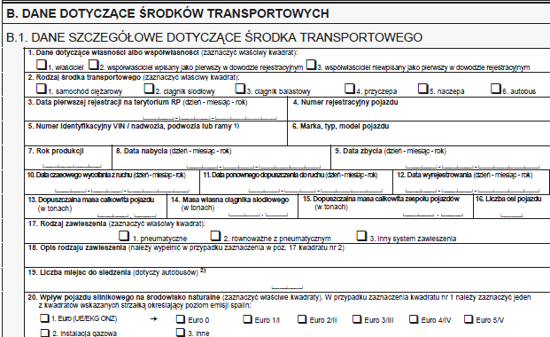 a. W polu nr 1 należy wpisać NIP/PESEL b. W polu nr 4 wpisujemy numer załącznika. W załączniku jest miejsce tylko na trzy środki transportowe.