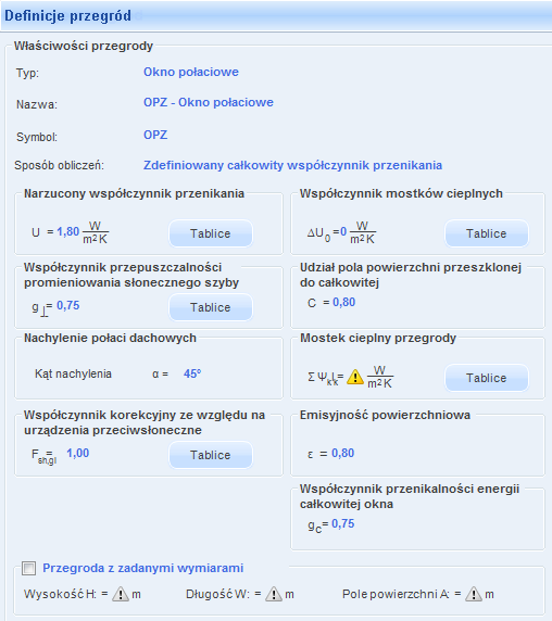 27 Przyjęta wartość Uc = 1,80 W/ (m 2 * K) Rysunek 25. Właściwości przegrody OPZ - Okno połaciowe.