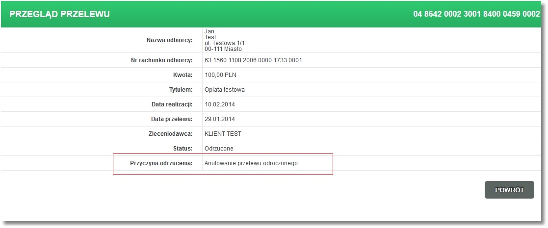 Rozdział 9 Przelewy Przelew odroczony, który został anulowany, po przekazaniu do systemu księgowego uzyskuje status odrzucony z komentarzem o treści: "Anulowanie przelewu odroczonego" w polu