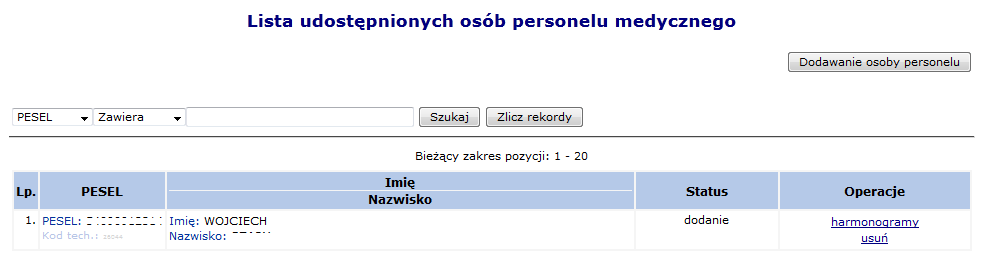 Lista harmonogramów miejsca Opcja Podgląd harmonogramu dostępna na Liście harmonogramów miejsca umożliwia wyświetlenie harmonogramu miejsca udzielania świadczeń, dzięki temu operator systemu może