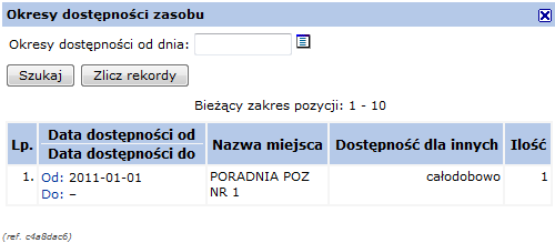 wybraniu pojawi się poniższe okno, w którym można zapoznać się z wszystkimi okresami dostępności zasobu: Rys. 9.