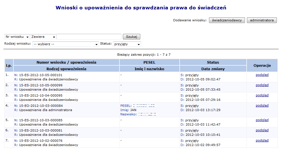 12.1 Uprawnienia e-wuś 12.1.1 Wnioski o upoważnienie do sprawdzania prawa do świadczeń e-wuś to elektroniczny system, na bieżąco informujący świadczeniodawców o uprawnieniach pacjentów do świadczeń