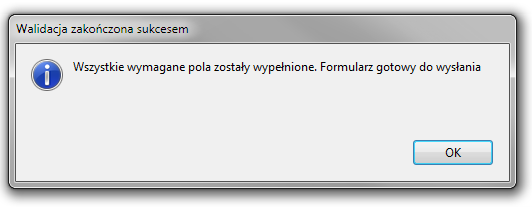 Po zakończeniu wypełniania formularza a przed jego wysłaniem zalecane jest sprawdzenie poprawności jego wypełnienia.